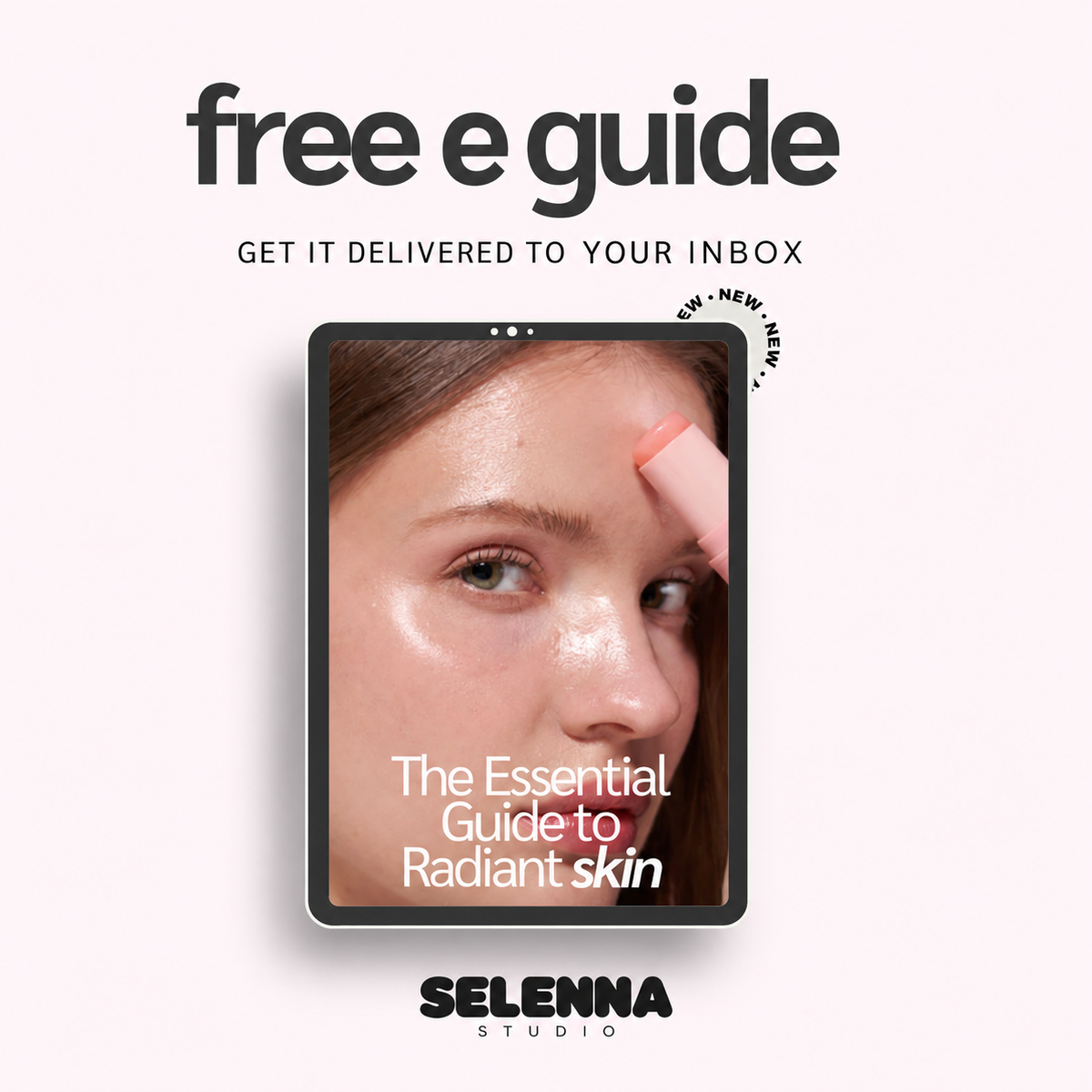 The Essential Guide to Radiant Skin